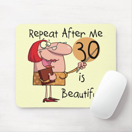 30 is mooie Tshirts en cadeautjes Muismat (Met muis)