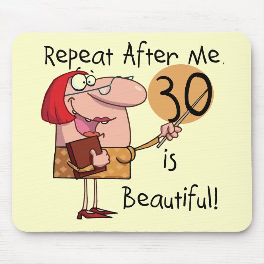 30 is mooie Tshirts en cadeautjes Muismat (Voorkant)