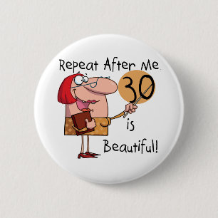 30 is mooie Tshirts en cadeautjes Ronde Button 5,7 Cm