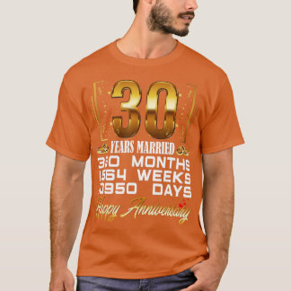 30 jaar gehuwd Funny 30th Wedding Jubileum T-shirt