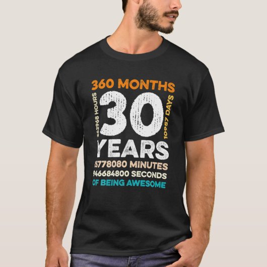 30 jaar oud 360 maanden Geweldige 30e T-shirt (Voorkant)