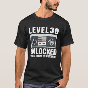 30 jaar oud 40e verjaardag Niveau 30 ontgrendeld s T-shirt