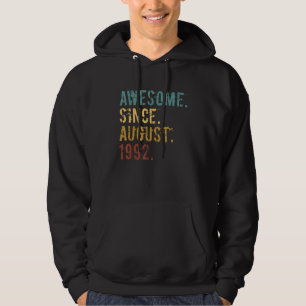 30 jaar oud Geweldige sinds 30 augustus 1992 Hoodie