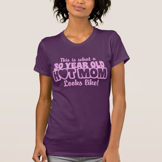 30 jaar oud heet mam t-shirt (Voorkant)