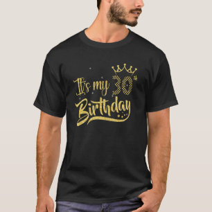 30 jaar oud Het is mijn 30e verjaardag gulden kroo T-shirt