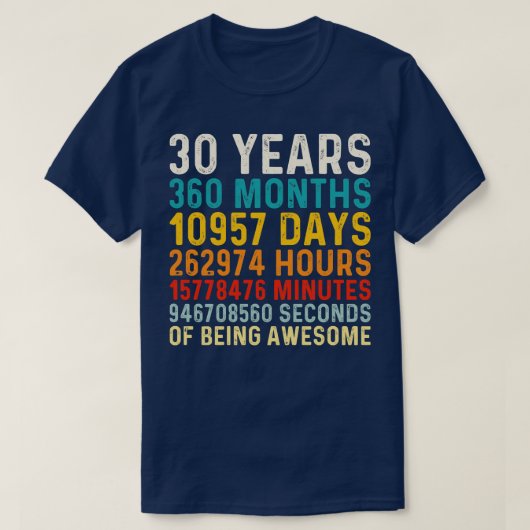 30 jaar oud van Geweldige zijn 30e verjaardagscade T-shirt (Design voorkant)