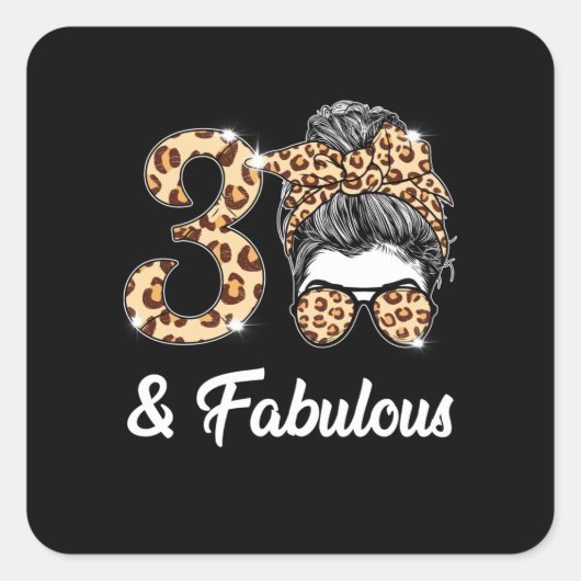 30 jaar oude Fabulous Messy Bun Leopard 30th Birth Vierkante Sticker (Voorkant)