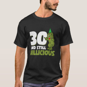 30 jaar oude komkommer heerlijke 30e verjaardag Di T-shirt