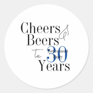 30 jaar pensioen Cheers en bieren Minimal Party Ronde Sticker