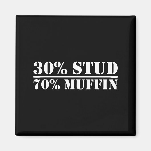 30% Stud 70% Muffin Funny Father's Day Valentines  Magneet (Voorkant)