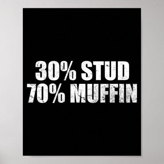 30% Stud 70% Muffin Funny Father's Day Valentines  Poster (Voorkant)