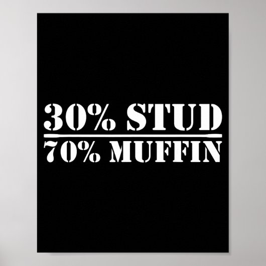 30% Stud 70% Muffin Funny Father's Day Valentines  Poster (Voorkant)