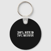 30% Stud 70% Muffin Funny Father's Day Valentines Sleutelhanger (Voorkant)