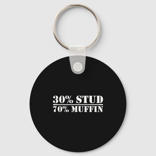 30% Stud 70% Muffin Funny Father's Day Valentines  Sleutelhanger (Voorkant)