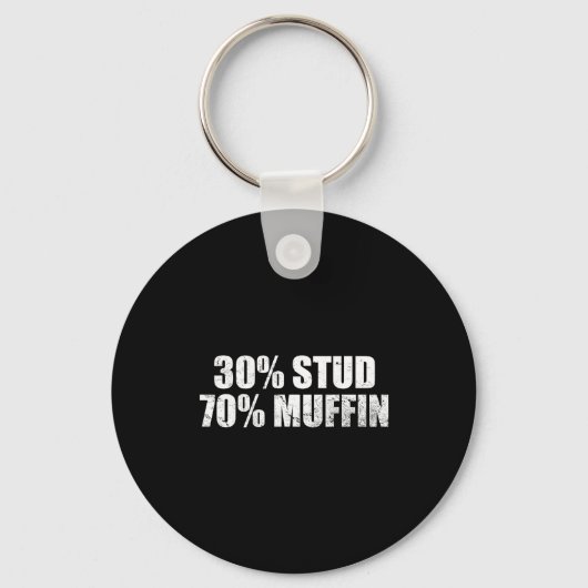 30% Stud 70% Muffin Funny Father's Day Valentines Sleutelhanger (Voorkant)