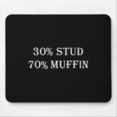 30% Stud 70% Muffin Funny Valentijn Gezegden Muismat (Voorkant)