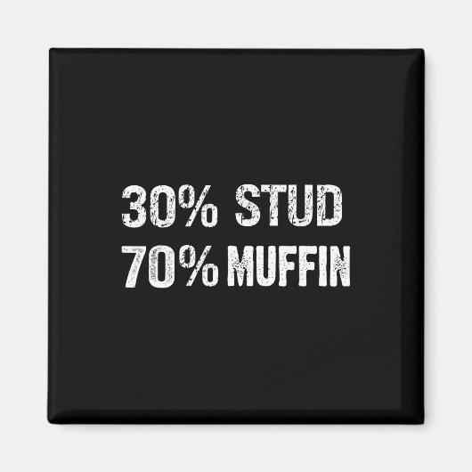 30% Stud 70% Muffin Funny Valentine Sayings Father Magneet (Voorkant)