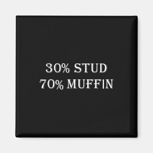 30% Stud 70% Muffin Grappige Valentijnsspreuken  Magneet (Voorkant)