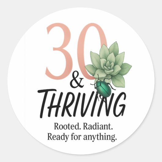 30 & Thriving – Verjaardag van Succulent en Kever Ronde Sticker (Voorkant)