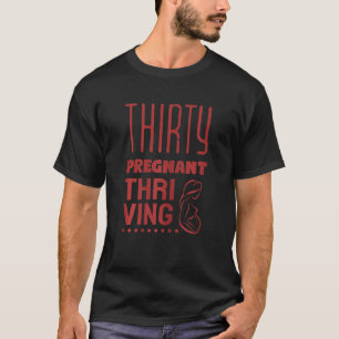 30 vrouwen, zwangere vrouwen en kinderen t-shirt