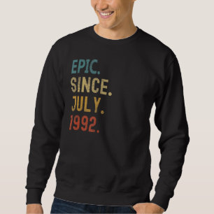 30 Years Old Epic Since July 1992 30th Birthday Trui