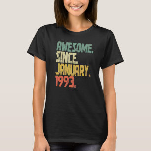 30 Years old Vintage Awesome Since January 1993 T-shirt
