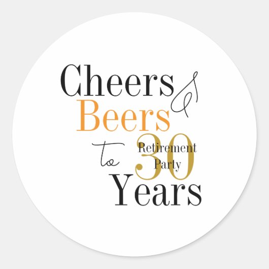 30 Years Retirement Cheers and Beers Minimal Party Ronde Sticker (Voorkant)