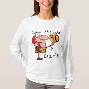 30 zijn Mooie T-shirts en Giften
