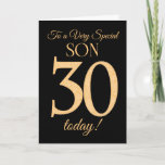 30e Gold-effect op Black voor Son Birthday Kaart<br><div class="desc">Een 30e kinderkaart voor een 'zeer speciale zoon',  met een nummer 30,  bestaande uit gouden-effectgetallen en het woord 'zoon',  in gouden werking,  op een zwarte achtergrond. Het binnenste bericht,  dat je kunt wijzigen als je dat wilt,  is 'Happy Birthday'</div>