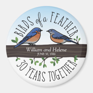 30e Jubileum van de bruiloft, Blauwvogels van een  Magneet