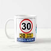 30e verjaardag 30 jaar oude Funny Crisis Road Sign Koffiemok (Links)