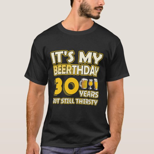 30e verjaardag - 30 jaar oude grappige bier t-shirt (Voorkant)