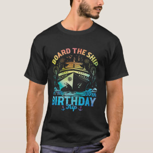 30e verjaardag aan boord van het schip Het is mijn T-shirt