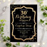 30e verjaardag - Black Gold Kaart<br><div class="desc">30e uitnodiging van de verjaardag. Elegant ontwerp in zwart-wit en goud. Met stijlvolle scriptlettertypen,  faux glitter Gold en confetti. Ideaal voor een glam verjaardagsfeestje. Pas je aan met je eigen gegevens.</div>