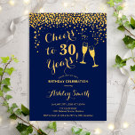 30e verjaardag - Cheers tot 30 jaar marinegoud Kaart<br><div class="desc">30e uitnodiging van de verjaardag. Lekker tot 30 jaar! Elegant ontwerp in marine en goud. Met champagnebril,  scriptlettertype en confetti. Ideaal voor een stijlvolle dertigste verjaardagsfeestje. Pas je eigen gegevens aan. Kan op elke leeftijd aan show worden aangepast.</div>