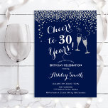 30e verjaardag - Cheers tot 30 jaar marinezilver Kaart<br><div class="desc">30e uitnodiging van de verjaardag. Lekker tot 30 jaar! Elegant ontwerp in de marine,  wit en zilver. Met champagnebril,  scriptlettertype en glitter Silver confetti. Ideaal voor een stijlvolle dertigste verjaardagsfeestje. Pas je eigen gegevens aan. Kan op elke leeftijd aan show worden aangepast.</div>