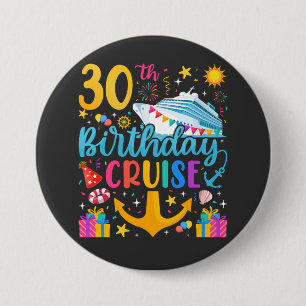 30e verjaardag Cruise B-Day Party Ronde Ronde Button 7,6 Cm
