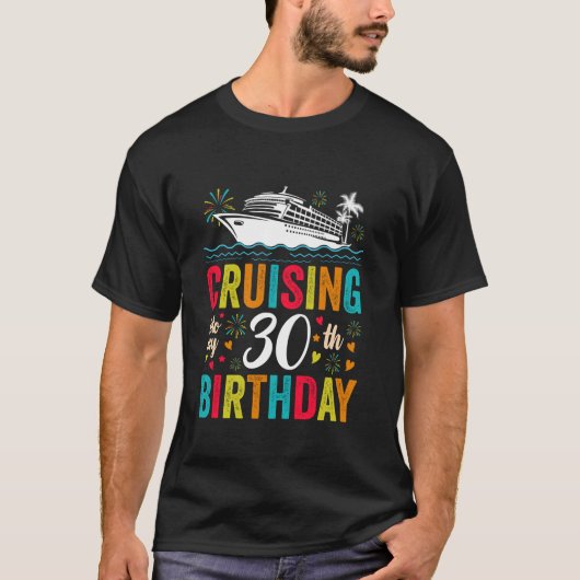 30e verjaardag cruise mijn 30 jaar oude cruisen na t-shirt (Voorkant)