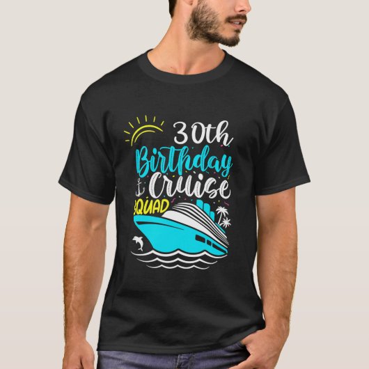 30e verjaardag Cruise Squad Grappig 30e verjaardag T-shirt (Voorkant)