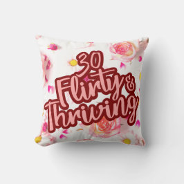 30e Verjaardag Dertig Flirty en bloeiende Fun Pink Kussen