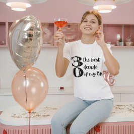 30e verjaardag Dirty Thirty Best Decade T-shirt