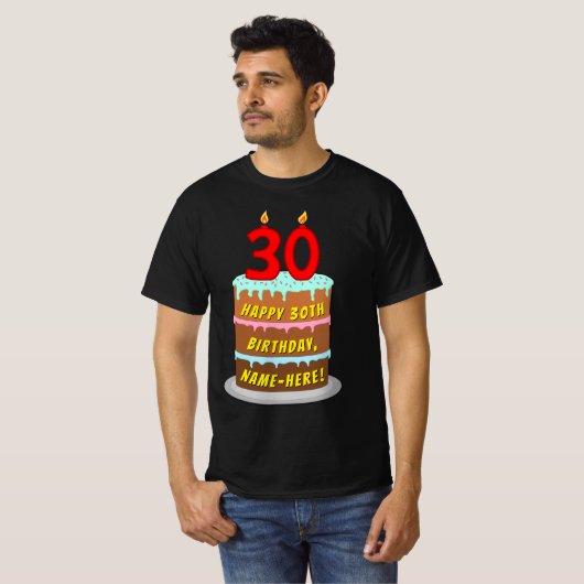 30e verjaardag — Fun Cake & Candles, w/ Eigen naam T-shirt (Voorkant volledig)