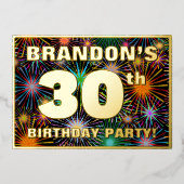 30e verjaardag — Fun, kleurrijke Fireworks look Folie Uitnodiging (Voorkant)