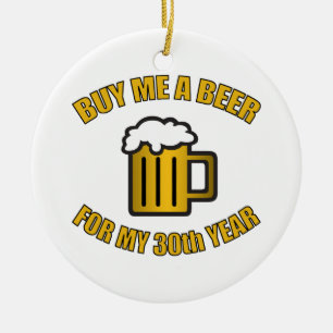 30e verjaardag Funny Beer Keramisch Ornament