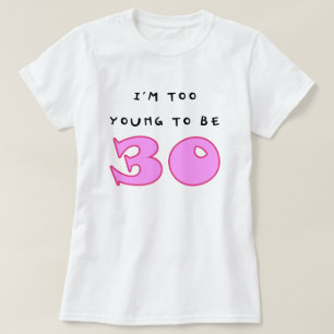 30e verjaardag Funny Dames Baby Doll T-shirt