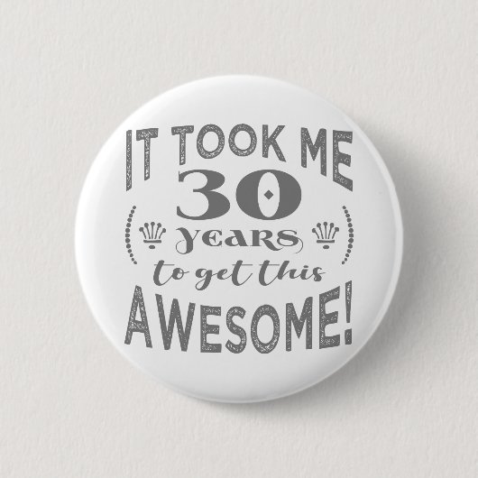 30e verjaardag Geweldig Ronde Button 5,7 Cm (Voorkant)