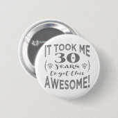 30e verjaardag Geweldig Ronde Button 5,7 Cm (Voorkant /achterkant)