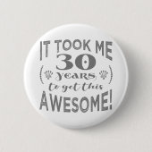 30e verjaardag Geweldige Ronde Button 5,7 Cm (Voorkant)