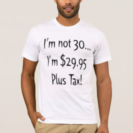 30e verjaardag Gifts T Shirt
