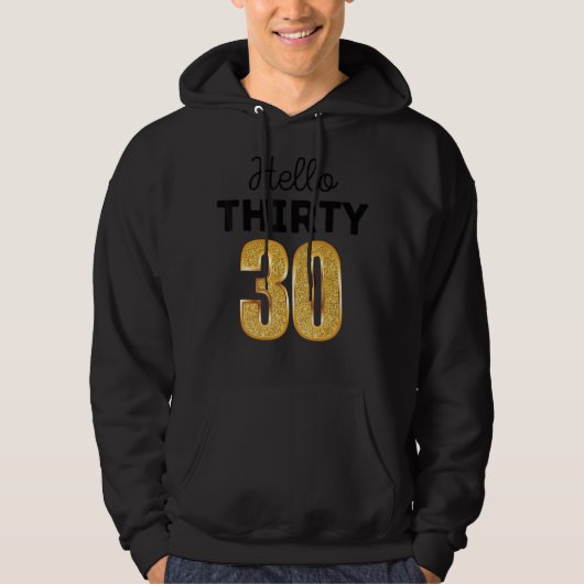 30e verjaardag Hallo Dertig plein Hoodie (Voorkant)